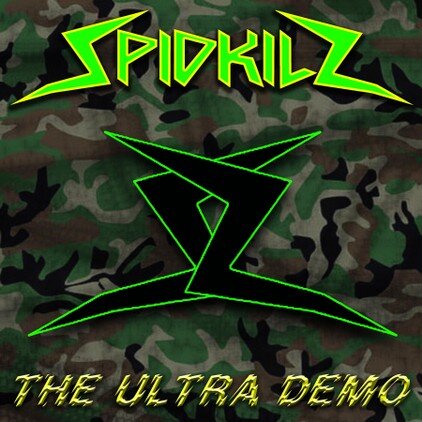 SPIDKILZ THE ULTRA DEMO SPIDKILZ THE ULTRA DEMO